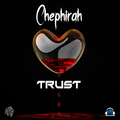 Chephirah - Trust