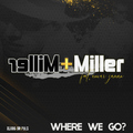 MILLER+MILLER feat. Anwar Zaman - Where We Go?
