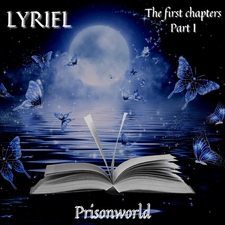 LYRIEL the First Chapters Part I