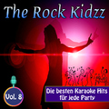 The Rock Kidzz - Die besten Karaoke Hits für jede Party, Vol. 8