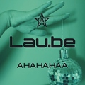 Lau.be - Ahahahaa