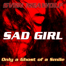 Sad Girl - Only a Ghost of a Smile