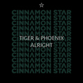 Tiger & Phoenix - Alright