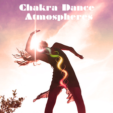 Chakra Dance Atmospheres