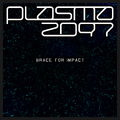 Plasma2097 - Brace for Impact