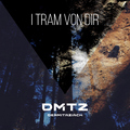 dermitaziach - i tram von dir