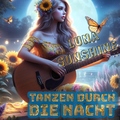 LUNA SUNSHINE - Tanzen durch die Nacht