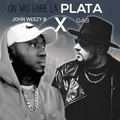 john weezy b feat. Gab - ON Vas Faire La Plata