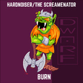 Hardnoiser & The Screamenator - Burn