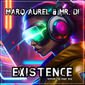 Marq Aurel & Mr. Di - Existence (Hyper Techno Mix)