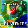 Marq Aurel & Mr. Di - Existence
