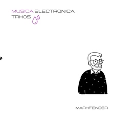 Musica Electronica (TRK05)