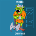 Pyraxx - Candyman