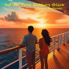 Auf der Perla Richtung Glück