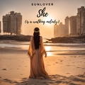 Sunlover - She (Is a Walking Melody)
