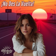 No Des La Vuelta!