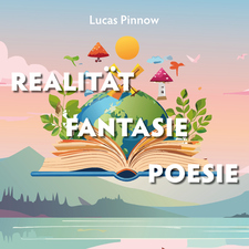 Realität Fantasie Poesie