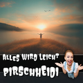 Pirschheidi - Alles wird leicht