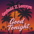 darioM & Louvya - Good Tonight