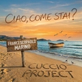 Francescopaolo Marino - Ciao, come stai?