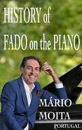 Mário Moita - History of Fado on the Piano, Portugal