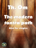 Th. Om - The modern Tantra path
