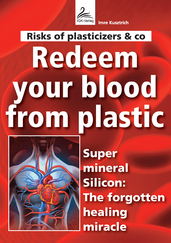 Risks of plasticizers & co Redeem your blood from plastic