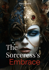 The Sorceress`s Embrace
