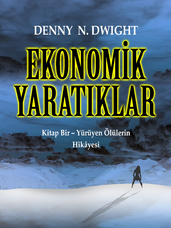 EKONOMİK YARATIKLAR