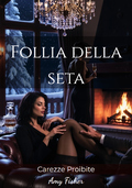 Amy Fisher - Follia della seta