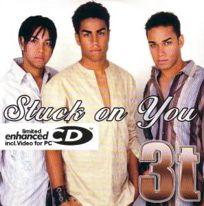 3 t - stuck on you
