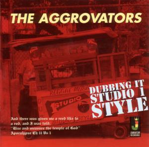 AGGROVATORS,THE - Dubbing It Studio 1 Style