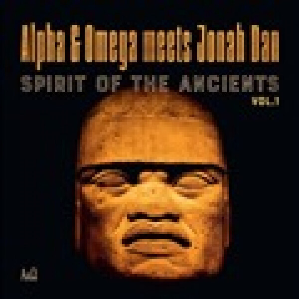 ALPHA & OMEGA VS JONAH DAN - SPIRIT OF THE ANCIENTS VOL 1