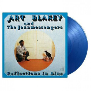 ART BLAKEY & JAZZ MESSENGERS - REFLECTIONS IN BLUE