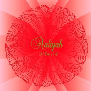 Aaliyah - I Care For You