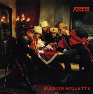 Accept - Russian Roulette (Expanded+Remast.Ed.)