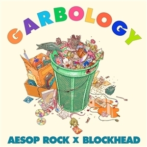 Aesop Rock x Blockhead - Garbology