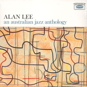 Alan Lee - An Australian Jazz Anthology