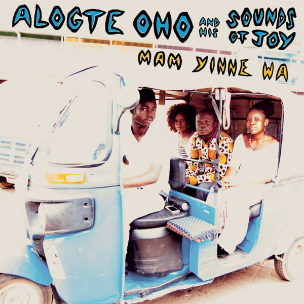 Alogte Oho & His Sounds of Joy - Ma Yinne Wa (LP)