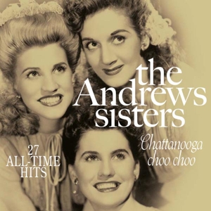 Andrews Sisters - Chattanooga Choo Choo-27 All Time