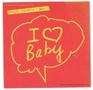 Angel Corpus Christi - I Love Baby (7")