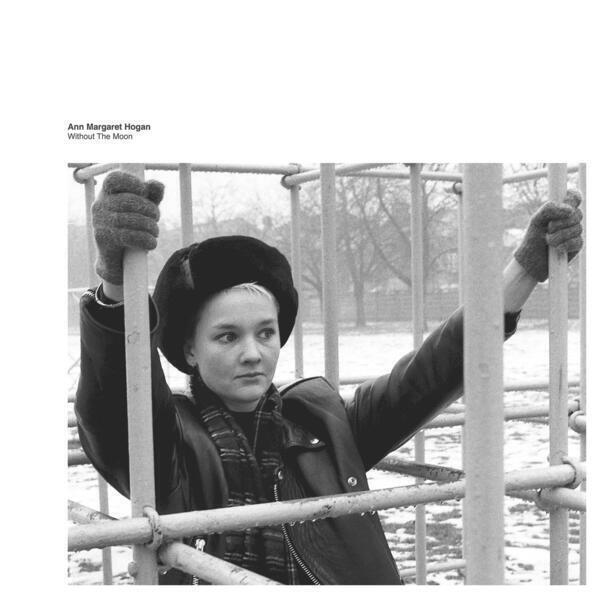 Ann Margaret Hogan - Without the Moon