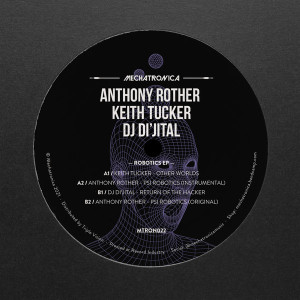 Anthony Rother / Keith Tucker / DJ Di'jital - Robotics EP (Back)