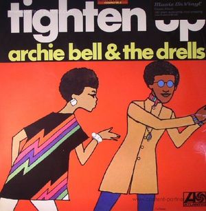 Archie Bell 6 The Drells - Tighten Up