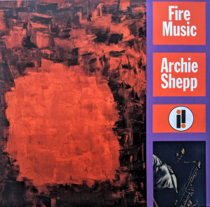 Archie Shepp - Fire Music (LP Reissue)