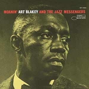 Art Blakey & The Jazz Messengers - Moanin' (Blue Note Classic Vinyl Series LP)