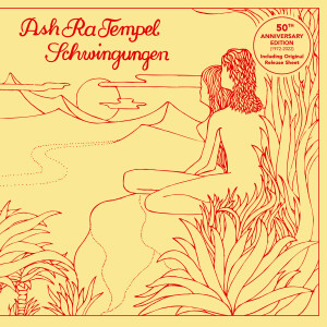 Ash Ra Tempel - Schwingungen (50th Anniversary Edition)