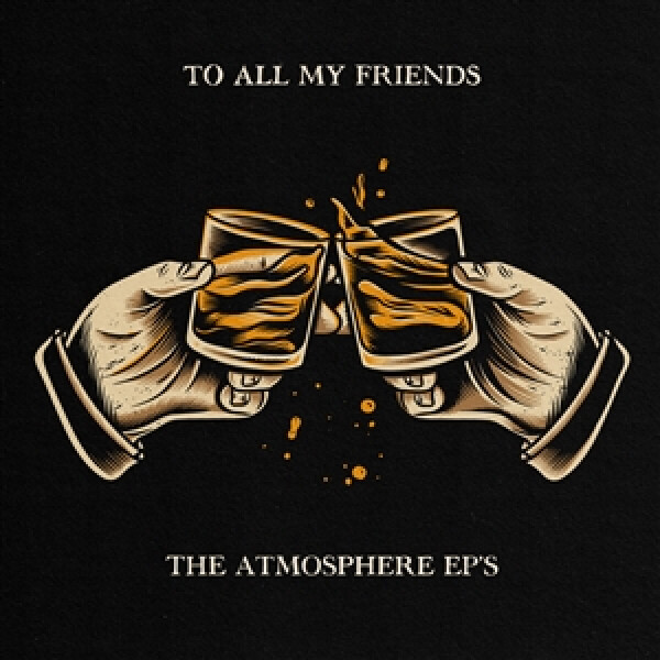 Atmosphere - To All My Friends, Blood Makes the Blade Holy (2LP