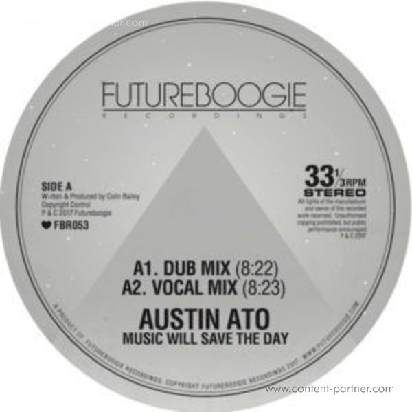 Austin Ato - Music Will Save The Day