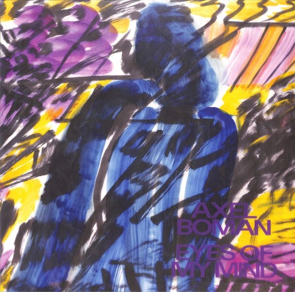 Axel Boman - Eyes Of My Mind